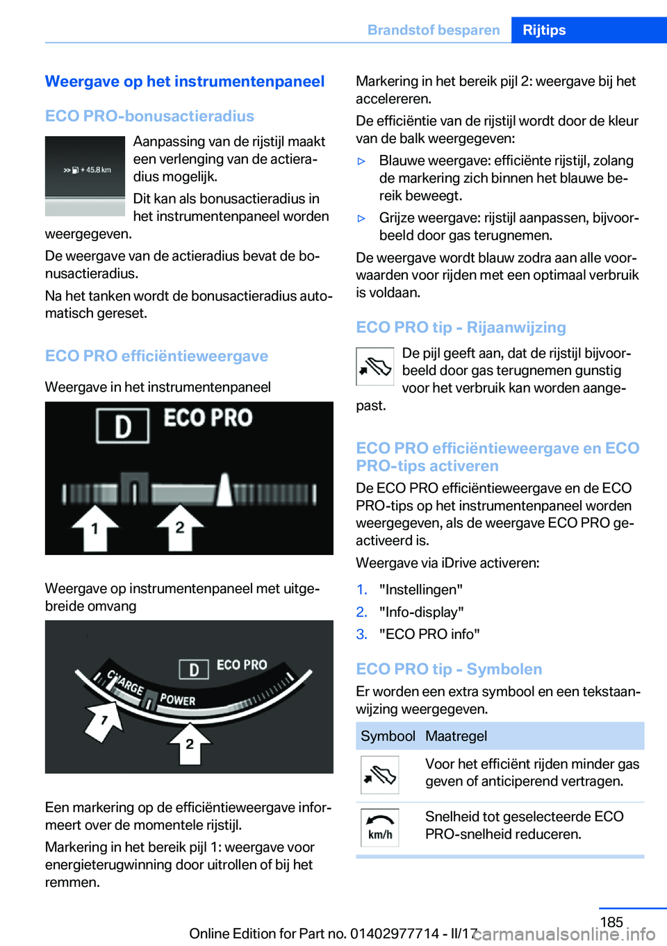BMW 2 SERIES COUPE 2017  Instructieboekjes (in Dutch) �W�e�e�r�g�a�v�e��o�p��h�e�t��i�n�s�t�r�u�m�e�n�t�e�n�p�a�n�e�e�l
�E�C�O��P�R�O�-�b�o�n�u�s�a�c�t�i�e�r�a�d�i�u�s �A�a�n�p�a�s�s�i�n�g� �v�a�n� �d�e� �r�i�j�s�t�i�j�l� �m�a�a�k�t�e�e�n� �v�e�r�l�e