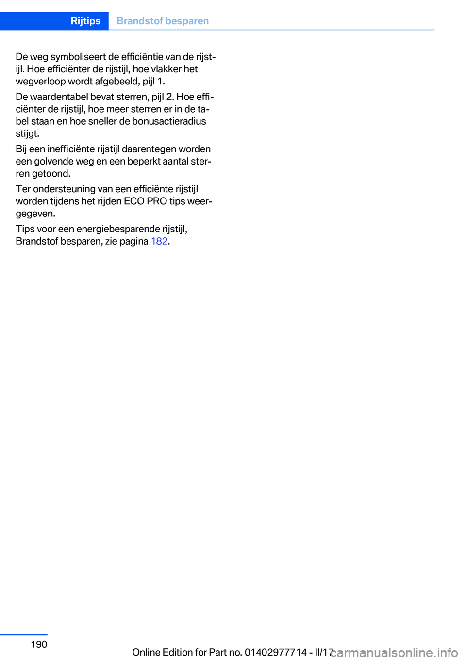 BMW 2 SERIES COUPE 2017  Instructieboekjes (in Dutch) �D�e� �w�e�g� �s�y�m�b�o�l�i�s�e�e�r�t� �d�e� �e�f�f�i�c�i�