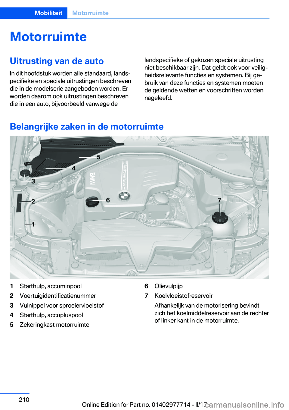 BMW 2 SERIES COUPE 2017  Instructieboekjes (in Dutch) �M�o�t�o�r�r�u�i�m�t�e�U�i�t�r�u�s�t�i�n�g��v�a�n��d�e��a�u�t�o
�I�n� �d�i�t� �h�o�o�f�d�s�t�u�k� �w�o�r�d�e�n� �a�l�l�e� �s�t�a�n�d�a�a�r�d�,� �l�a�n�d�sj
�p�e�c�i�f�i�e�k�e� �e�n� �s�p�e�c�i�a�l