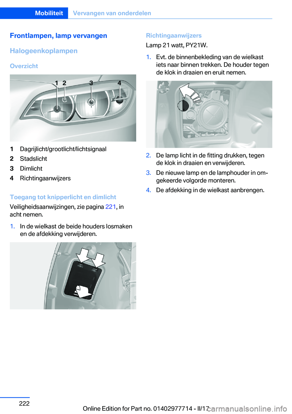 BMW 2 SERIES COUPE 2017  Instructieboekjes (in Dutch) �F�r�o�n�t�l�a�m�p�e�n�,��l�a�m�p��v�e�r�v�a�n�g�e�n
�H�a�l�o�g�e�e�n�k�o�p�l�a�m�p�e�n
�O�v�e�r�z�i�c�h�t�1�D�a�g�r�i�j�l�i�c�h�t�/�g�r�o�o�t�l�i�c�h�t�/�l�i�c�h�t�s�i�g�n�a�a�l�2�S�t�a�d�s�l�i�c�h