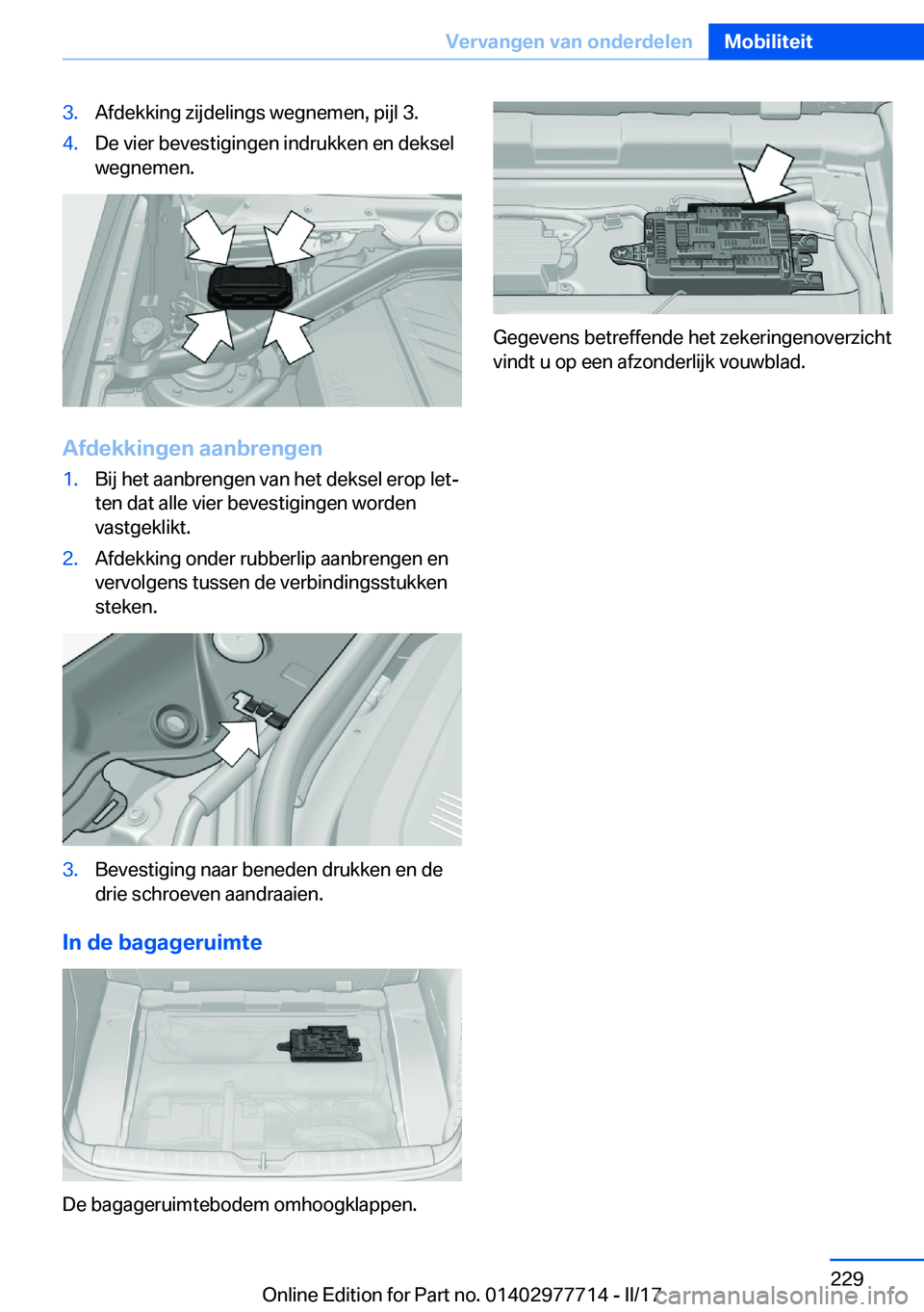 BMW 2 SERIES COUPE 2017  Instructieboekjes (in Dutch) �3�.�A�f�d�e�k�k�i�n�g� �z�i�j�d�e�l�i�n�g�s� �w�e�g�n�e�m�e�n�,� �p�i�j�l� �3�.�4�.�D�e� �v�i�e�r� �b�e�v�e�s�t�i�g�i�n�g�e�n� �i�n�d�r�u�k�k�e�n� �e�n� �d�e�k�s�e�l�w�e�g�n�e�m�e�n�.
�A�f�d�e�k�k�i�