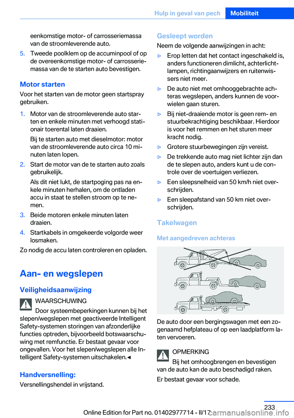 BMW 2 SERIES COUPE 2017  Instructieboekjes (in Dutch) �e�e�n�k�o�m�s�t�i�g�e� �m�o�t�o�r�-� �o�f� �c�a�r�r�o�s�s�e�r�i�e�m�a�s�s�a�v�a�n� �d�e� �s�t�r�o�o�m�l�e�v�e�r�e�n�d�e� �a�u�t�o�.�5�.�T�w�e�e�d�e� �p�o�o�l�k�l�e�m� �o�p� �d�e� �a�c�c�u�m�i�n�p�o�o