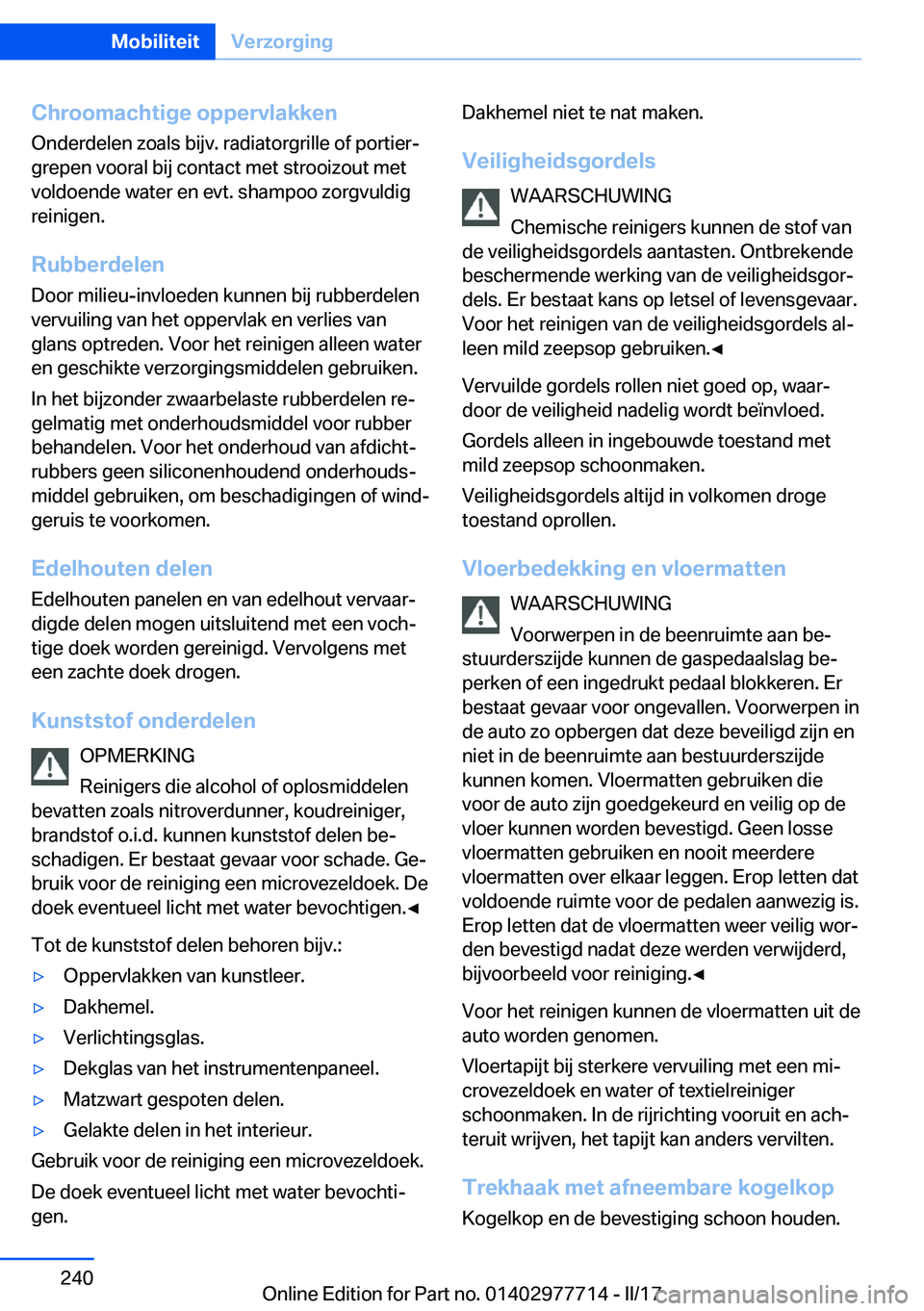 BMW 2 SERIES COUPE 2017  Instructieboekjes (in Dutch) �C�h�r�o�o�m�a�c�h�t�i�g�e��o�p�p�e�r�v�l�a�k�k�e�n�O�n�d�e�r�d�e�l�e�n� �z�o�a�l�s� �b�i�j�v�.� �r�a�d�i�a�t�o�r�g�r�i�l�l�e� �o�f� �p�o�r�t�i�e�rj�g�r�e�p�e�n� �v�o�o�r�a�l� �b�i�j� �c�o�n�t�a�c�t