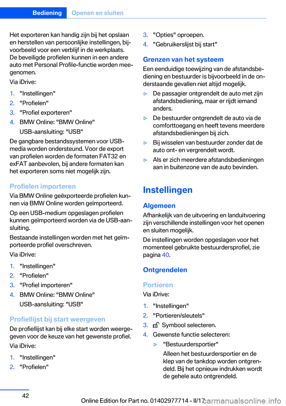 BMW 2 SERIES COUPE 2017  Instructieboekjes (in Dutch) �H�e�t� �e�x�p�o�r�t�e�r�e�n� �k�a�n� �h�a�n�d�i�g� �z�i�j�n� �b�i�j� �h�e�t� �o�p�s�l�a�a�n
�e�n� �h�e�r�s�t�e�l�l�e�n� �v�a�n� �p�e�r�s�o�o�n�l�i�j�k�e� �i�n�s�t�e�l�l�i�n�g�e�n�,� �b�i�jj �v�o�o�r