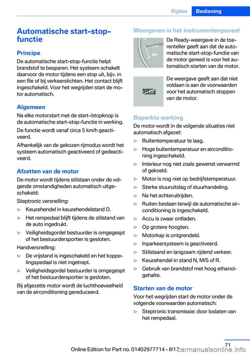 BMW 2 SERIES COUPE 2017  Instructieboekjes (in Dutch) �A�u�t�o�m�a�t�i�s�c�h�e��s�t�a�r�t�-�s�t�o�p�-
�f�u�n�c�t�i�e
�P�r�i�n�c�i�p�e
�D�e� �a�u�t�o�m�a�t�i�s�c�h�e� �s�t�a�r�t�-�s�t�o�p�-�f�u�n�c�t�i�e� �h�e�l�p�t �b�r�a�n�d�s�t�o�f� �t�e� �b�e�s�p�a�r