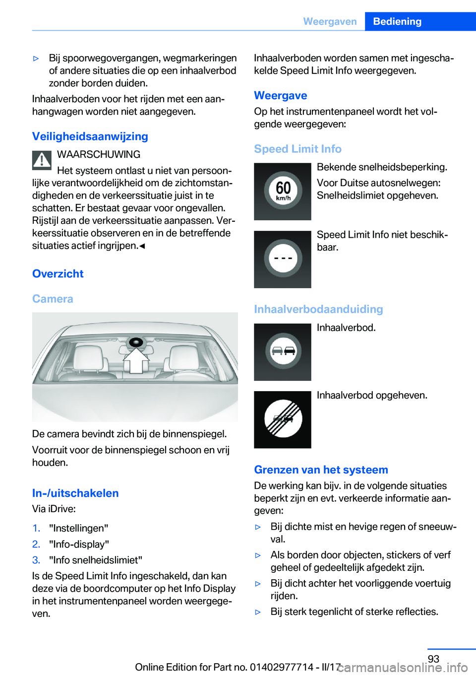 BMW 2 SERIES COUPE 2017  Instructieboekjes (in Dutch) 'y�B�i�j� �s�p�o�o�r�w�e�g�o�v�e�r�g�a�n�g�e�n�,� �w�e�g�m�a�r�k�e�r�i�n�g�e�n�o�f� �a�n�d�e�r�e� �s�i�t�u�a�t�i�e�s� �d�i�e� �o�p� �e�e�n� �i�n�h�a�a�l�v�e�r�b�o�d
�z�o�n�d�e�r� �b�o�r�d�e�n� �d�