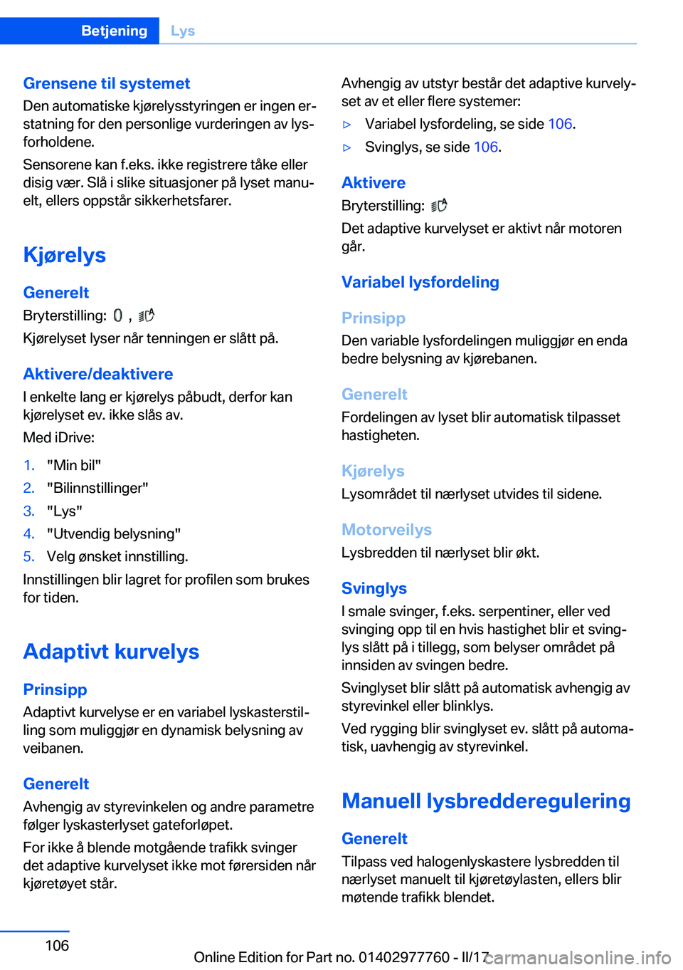 BMW 2 SERIES COUPE 2017  InstruksjonsbØker (in Norwegian) �G�r�e�n�s�e�n�e��t�i�l��s�y�s�t�e�m�e�t
�D�e�n� �a�u�t�o�m�a�t�i�s�k�e� �k�j�