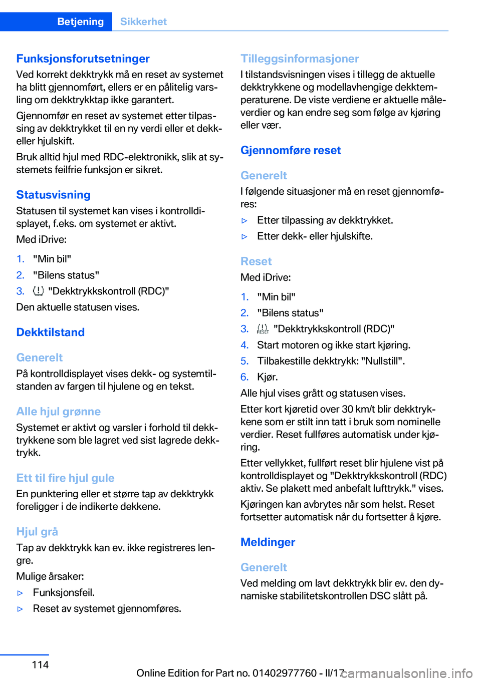 BMW 2 SERIES COUPE 2017  InstruksjonsbØker (in Norwegian) �F�u�n�k�s�j�o�n�s�f�o�r�u�t�s�e�t�n�i�n�g�e�r�V�e�d� �k�o�r�r�e�k�t� �d�e�k�k�t�r�y�k�k� �m�å� �e�n� �r�e�s�e�t� �a�v� �s�y�s�t�e�m�e�t�h�a� �b�l�i�t�t� �g�j�e�n�n�o�m�f�