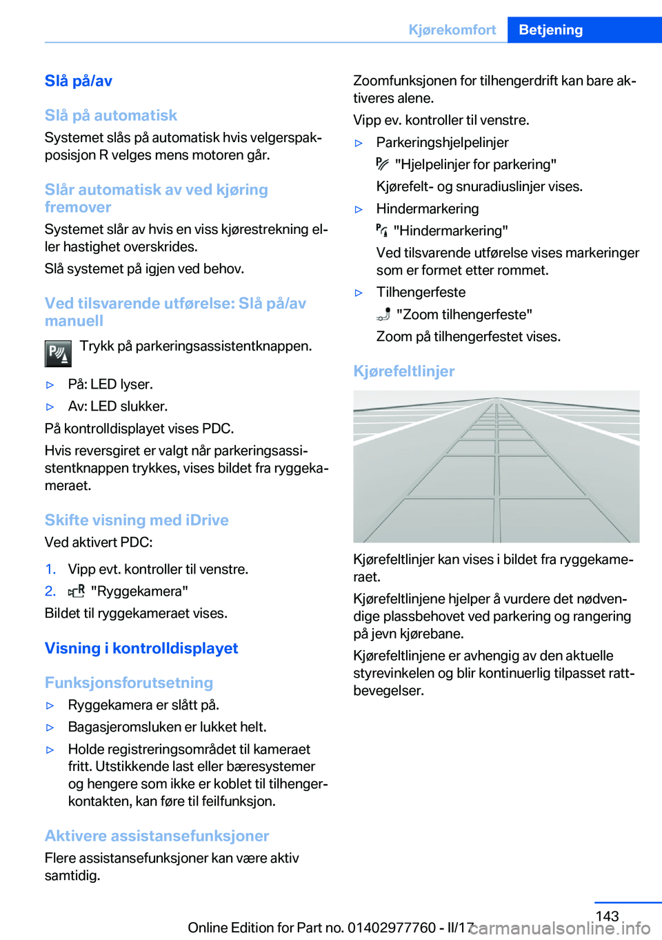 BMW 2 SERIES COUPE 2017  InstruksjonsbØker (in Norwegian) �S�l�å��p�å�/�a�v
�S�l�å��p�å��a�u�t�o�m�a�t�i�s�k
�S�y�s�t�e�m�e�t� �s�l�å�s� �p�å� �a�u�t�o�m�a�t�i�s�k� �h�v�i�s� �v�e�l�g�e�r�s�p�a�kj
�p�o�s�i�s�j�o�n� �R� �v�e�l�g�e�s� �m�e�n�s� �m�o�
