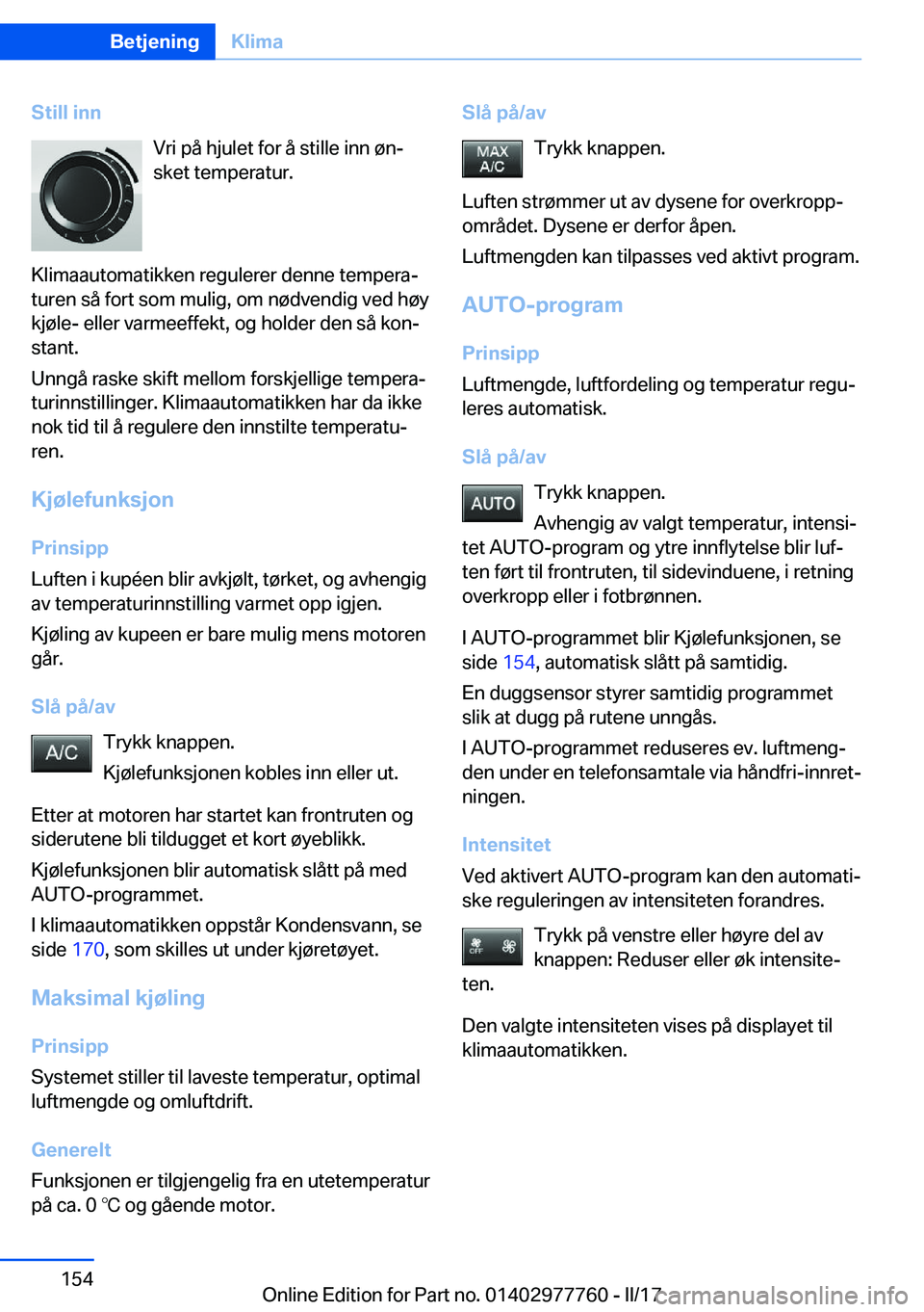 BMW 2 SERIES COUPE 2017  InstruksjonsbØker (in Norwegian) �S�t�i�l�l��i�n�n�V�r�i� �p�å� �h�j�u�l�e�t� �f�o�r� �å� �s�t�i�l�l�e� �i�n�n� �