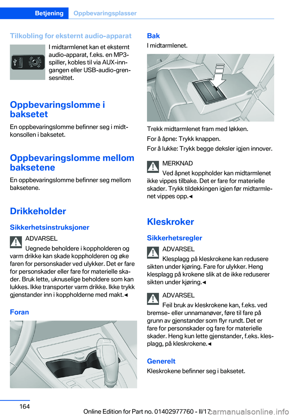 BMW 2 SERIES COUPE 2017  InstruksjonsbØker (in Norwegian) �T�i�l�k�o�b�l�i�n�g��f�o�r��e�k�s�t�e�r�n�t��a�u�d�i�o�-�a�p�p�a�r�a�t�I� �m�i�d�t�a�r�m�l�e�n�e�t� �k�a�n� �e�t� �e�k�s�t�e�r�n�t
�a�u�d�i�o�-�a�p�p�a�r�a�t�,� �f�.�e�k�s�.� �e�n� �M�P�3�- �s�p�i