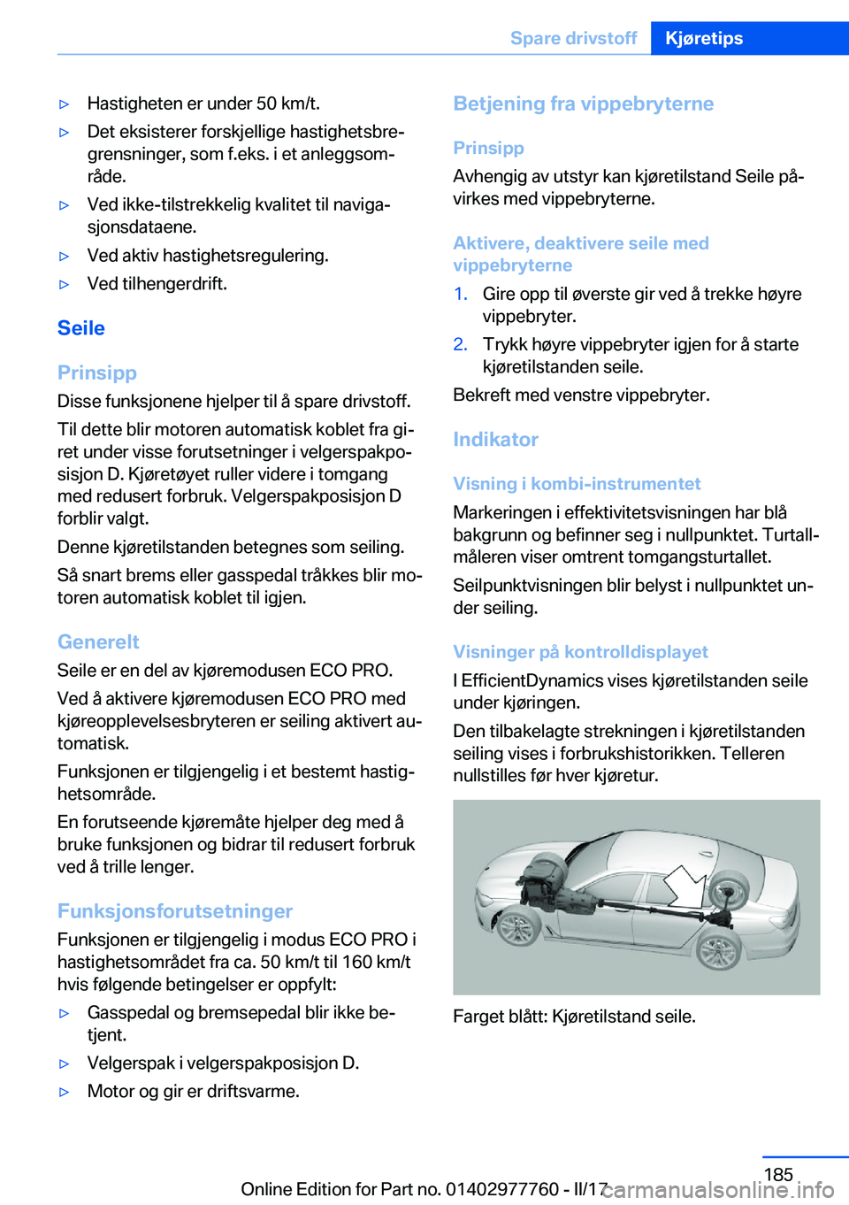 BMW 2 SERIES COUPE 2017  InstruksjonsbØker (in Norwegian) y�H�a�s�t�i�g�h�e�t�e�n� �e�r� �u�n�d�e�r� �5�0� �k�m�/�t�.y�D�e�t� �e�k�s�i�s�t�e�r�e�r� �f�o�r�s�k�j�e�l�l�i�g�e� �h�a�s�t�i�g�h�e�t�s�b�r�ej
�g�r�e�n�s�n�i�n�g�e�r�,� �s�o�m� �f�.�e�k�s�.� �i� �