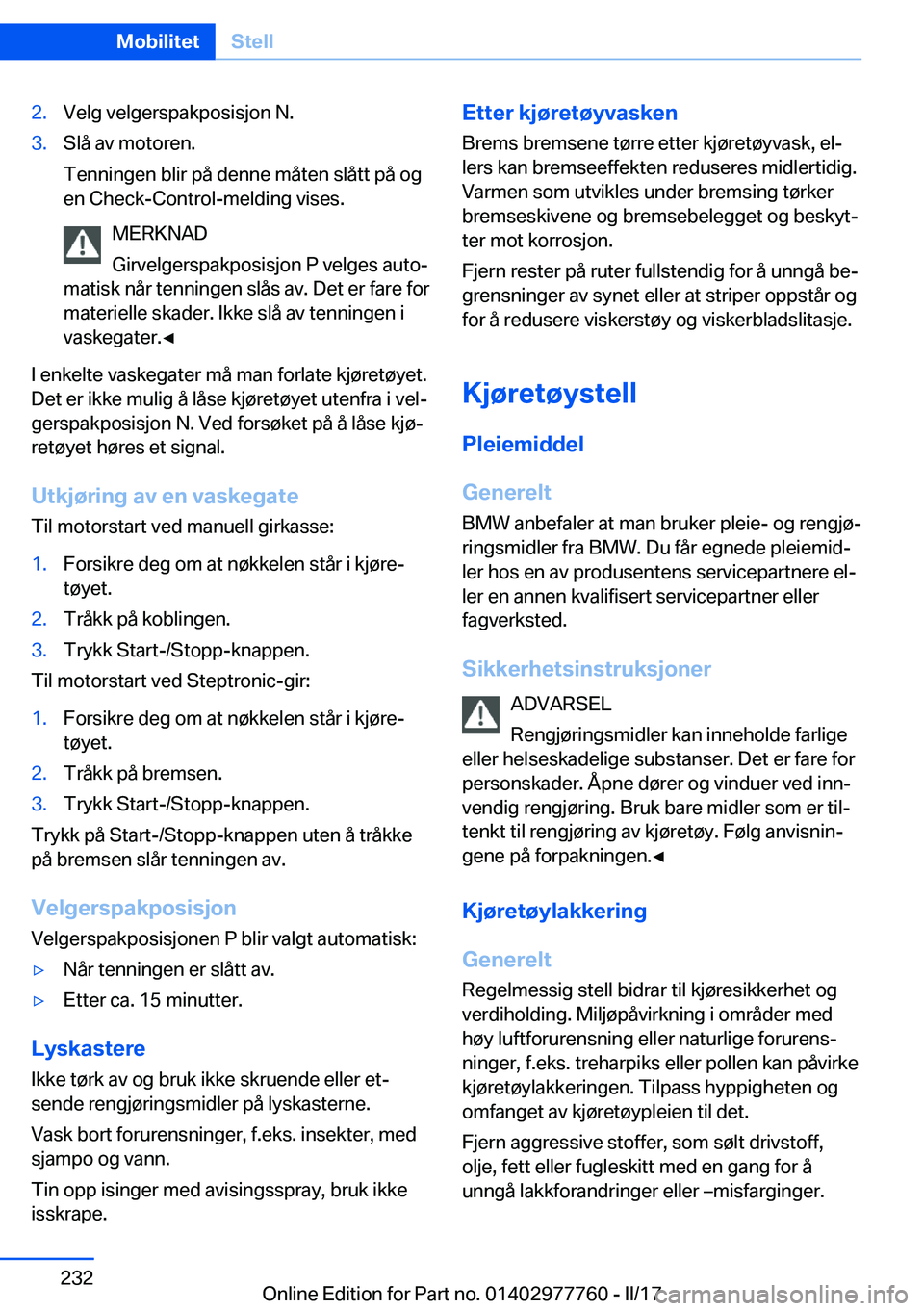 BMW 2 SERIES COUPE 2017  InstruksjonsbØker (in Norwegian) �2�.�V�e�l�g� �v�e�l�g�e�r�s�p�a�k�p�o�s�i�s�j�o�n� �N�.�3�.�S�l�å� �a�v� �m�o�t�o�r�e�n�.
�T�e�n�n�i�n�g�e�n� �b�l�i�r� �p�å� �d�e�n�n�e� �m�å�t�e�n� �s�l�å�t�t� �p�å� �o�g
�e�n� �C�h�e�c�k�-�C�