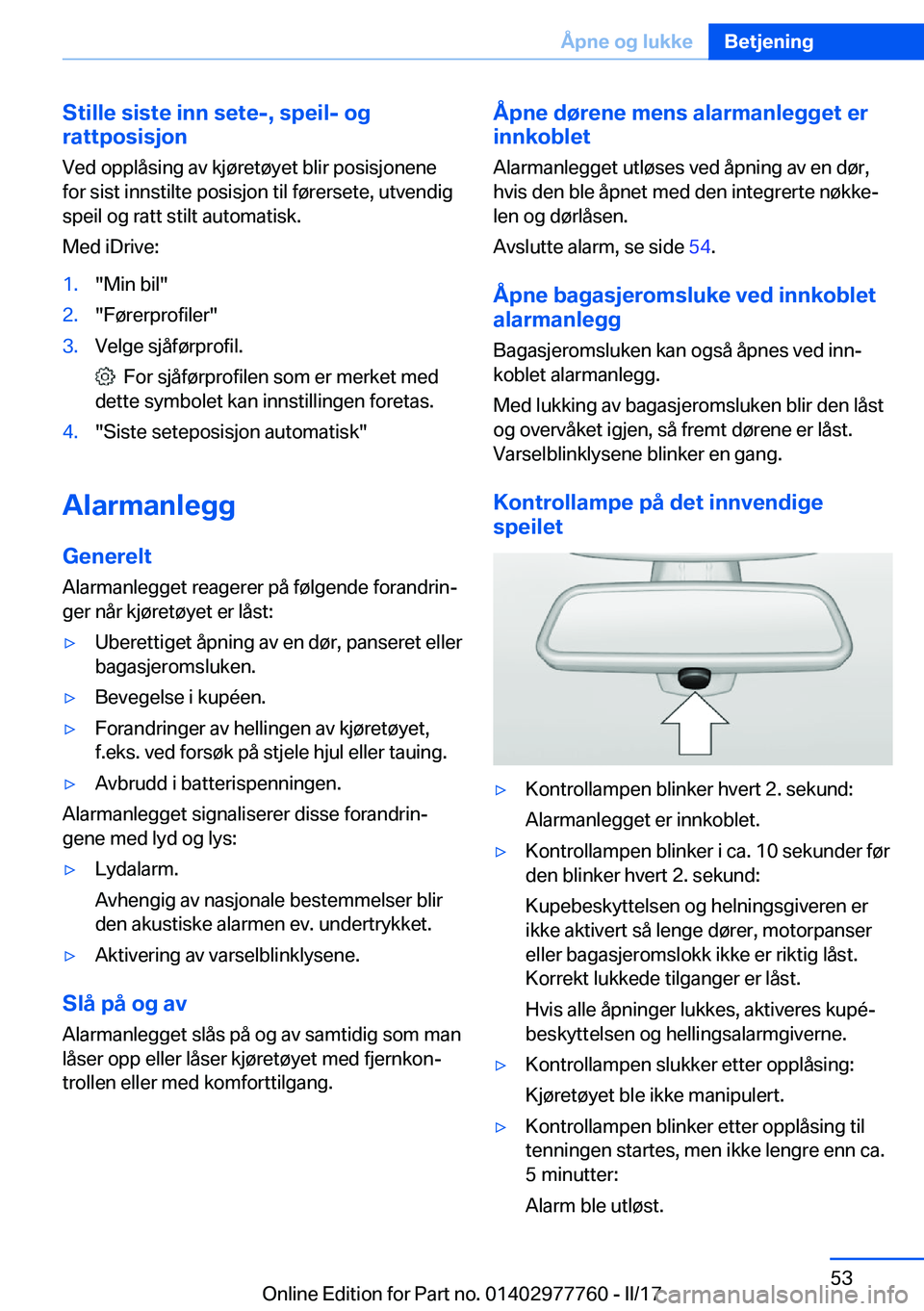 BMW 2 SERIES COUPE 2017  InstruksjonsbØker (in Norwegian) �S�t�i�l�l�e��s�i�s�t�e��i�n�n��s�e�t�e�-�,��s�p�e�i�l�-��o�g
�r�a�t�t�p�o�s�i�s�j�o�n
�V�e�d� �o�p�p�l�å�s�i�n�g� �a�v� �k�j�