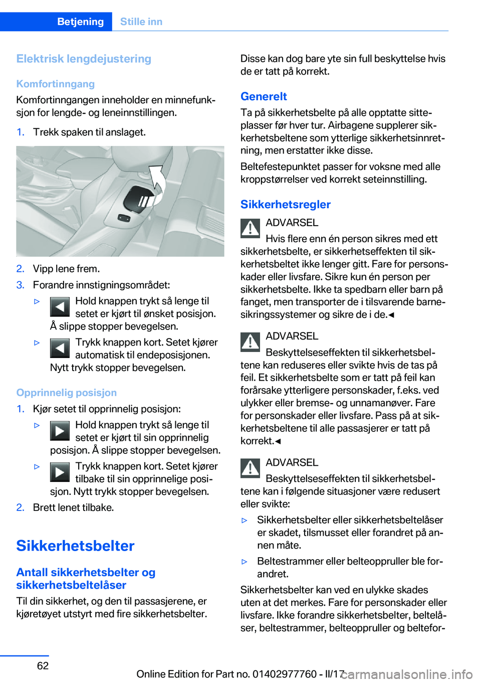 BMW 2 SERIES COUPE 2017  InstruksjonsbØker (in Norwegian) �E�l�e�k�t�r�i�s�k��l�e�n�g�d�e�j�u�s�t�e�r�i�n�g�K�o�m�f�o�r�t�i�n�n�g�a�n�g
�K�o�m�f�o�r�t�i�n�n�g�a�n�g�e�n� �i�n�n�e�h�o�l�d�e�r� �e�n� �m�i�n�n�e�f�u�n�kj
�s�j�o�n� �f�o�r� �l�e�n�g�d�e�-� �o�g
