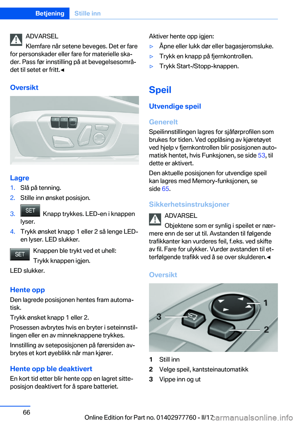BMW 2 SERIES COUPE 2017  InstruksjonsbØker (in Norwegian) �A�D�V�A�R�S�E�L
�K�l�e�m�f�a�r�e� �n�å�r� �s�e�t�e�n�e� �b�e�v�e�g�e�s�.� �D�e�t� �e�r� �f�a�r�e
�f�o�r� �p�e�r�s�o�n�s�k�a�d�e�r� �e�l�l�e�r� �f�a�r�e� �f�o�r� �m�a�t�e�r�i�e�l�l�e� �s�k�aj
�d�e�r