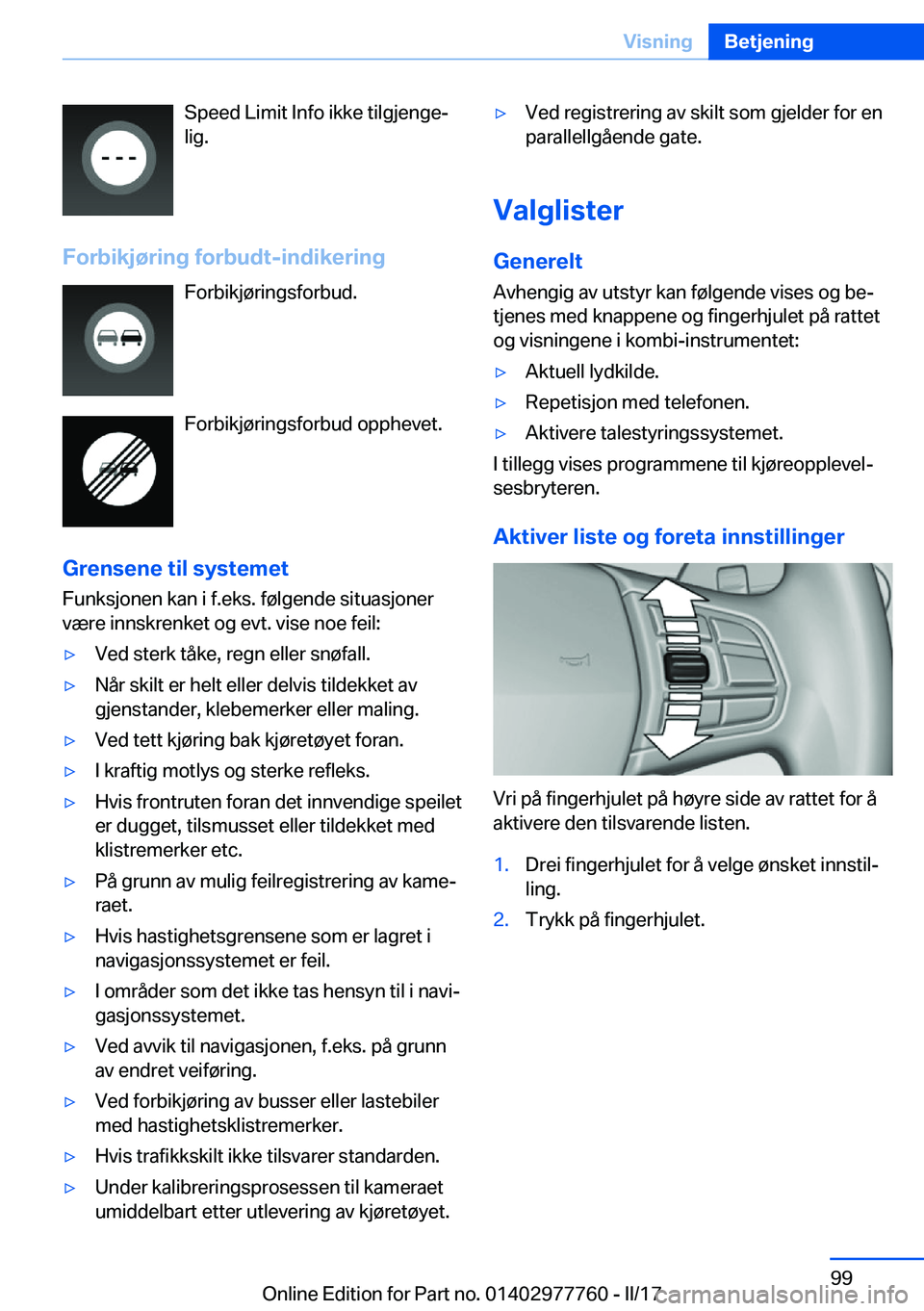 BMW 2 SERIES COUPE 2017  InstruksjonsbØker (in Norwegian) �S�p�e�e�d� �L�i�m�i�t� �I�n�f�o� �i�k�k�e� �t�i�l�g�j�e�n�g�ej
�l�i�g�.
�F�o�r�b�i�k�j�