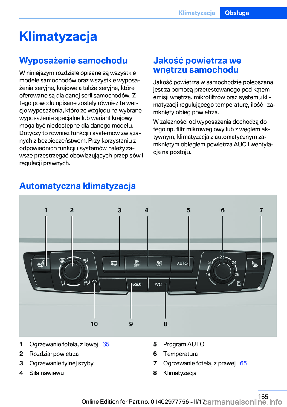 BMW 2 SERIES COUPE 2017  Instrukcja obsługi (in Polish) �K�l�i�m�a�t�y�z�a�c�j�a�W�y�p�o�s�a9�e�n�i�e��s�a�m�o�c�h�o�d�u
�W� �n�i�n�i�e�j�s�z�y�m� �r�o�z�d�z�i�a�l�e� �o�p�i�s�a�n�e� �s�