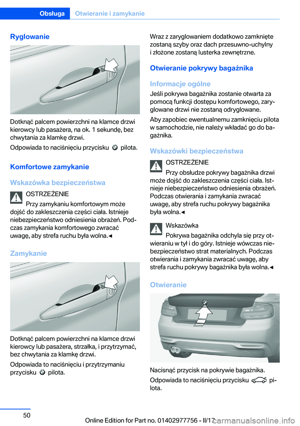 BMW 2 SERIES COUPE 2017  Instrukcja obsługi (in Polish) �R�y�g�l�o�w�a�n�i�e
�D�o�t�k�n�