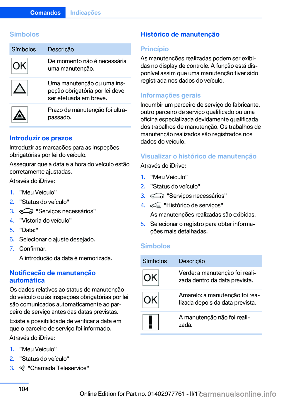 BMW 2 SERIES COUPE 2017  Manual do condutor (in Portuguese) �S�