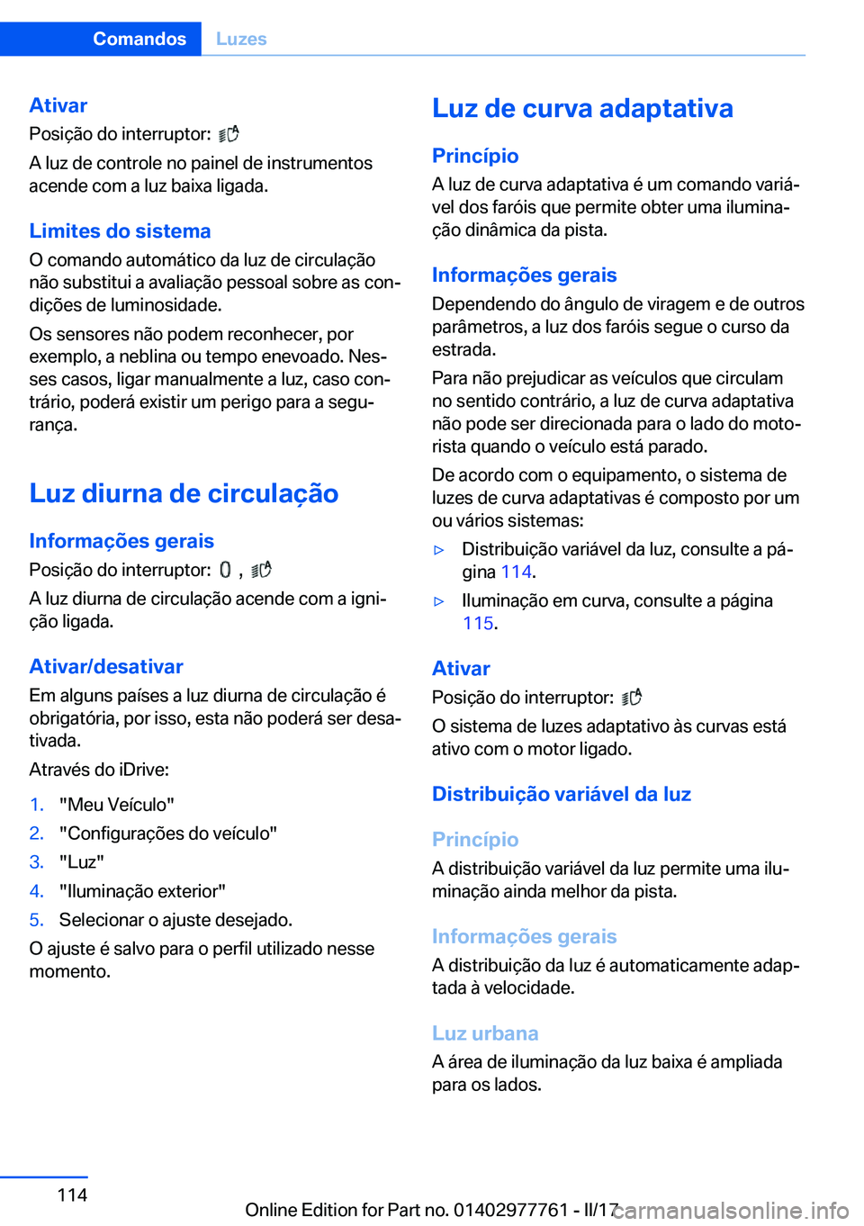 BMW 2 SERIES COUPE 2017  Manual do condutor (in Portuguese) �A�t�i�v�a�r
�P�o�s�i�