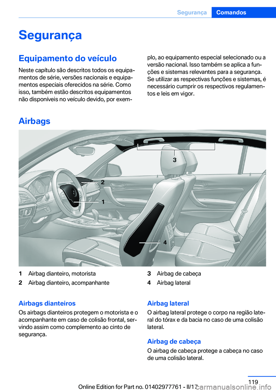 BMW 2 SERIES COUPE 2017  Manual do condutor (in Portuguese) �S�e�g�u�r�a�n�
