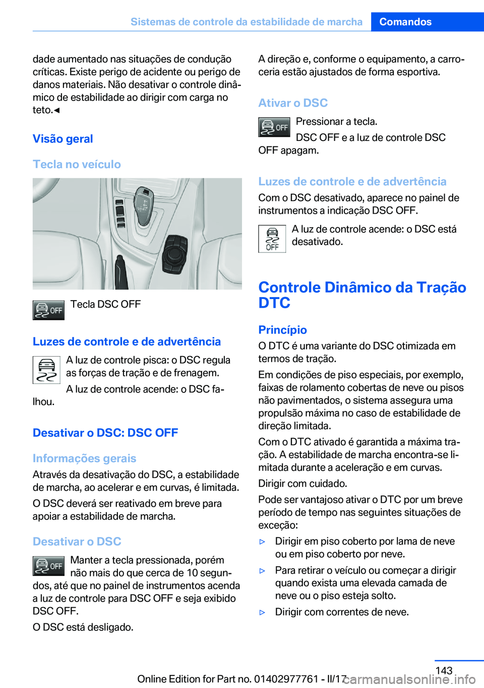 BMW 2 SERIES COUPE 2017  Manual do condutor (in Portuguese) �d�a�d�e� �a�u�m�e�n�t�a�d�o� �n�a�s� �s�i�t�u�a�