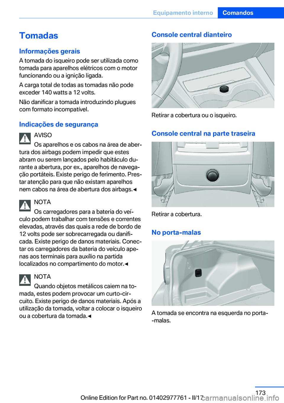 BMW 2 SERIES COUPE 2017  Manual do condutor (in Portuguese) �T�o�m�a�d�a�s
�I�n�f�o�r�m�a�