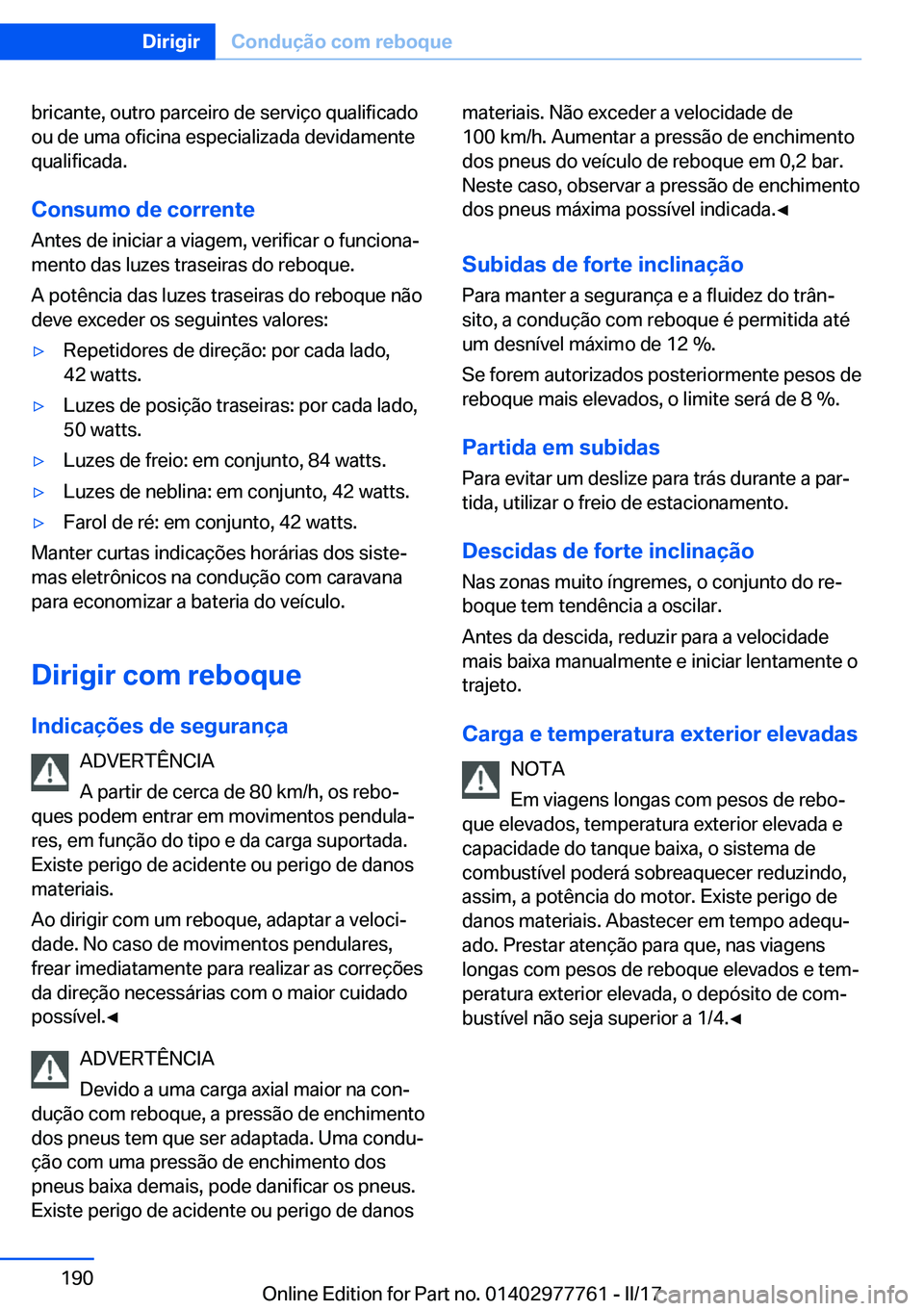 BMW 2 SERIES COUPE 2017  Manual do condutor (in Portuguese) �b�r�i�c�a�n�t�e�,� �o�u�t�r�o� �p�a�r�c�e�i�r�o� �d�e� �s�e�r�v�i�