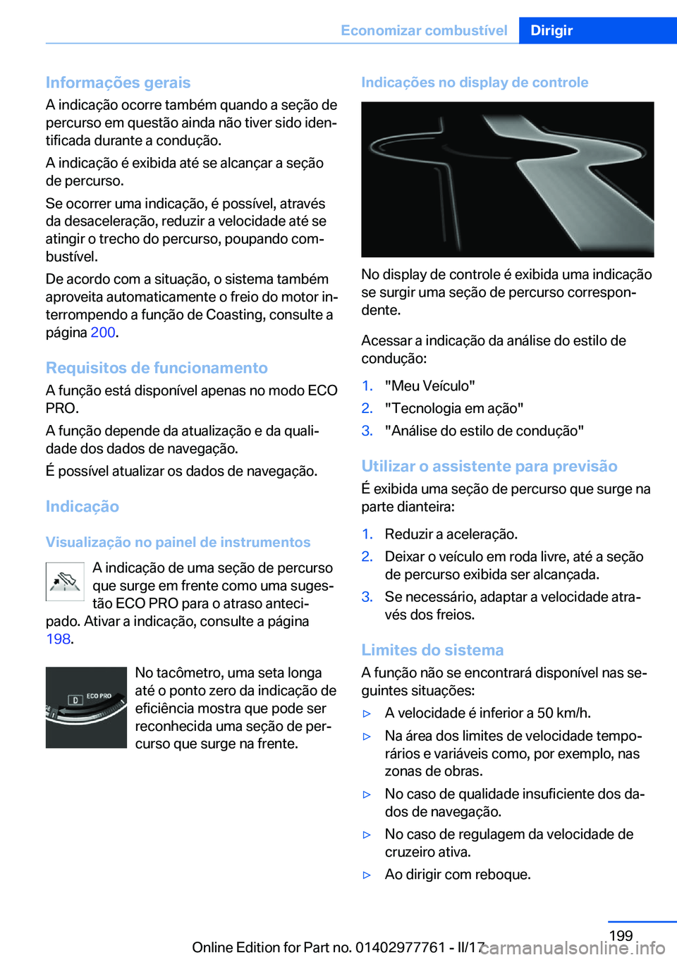 BMW 2 SERIES COUPE 2017  Manual do condutor (in Portuguese) �I�n�f�o�r�m�a�