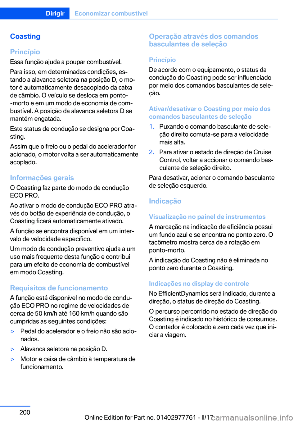 BMW 2 SERIES COUPE 2017  Manual do condutor (in Portuguese) �C�o�a�s�t�i�n�g
�P�r�i�n�c�