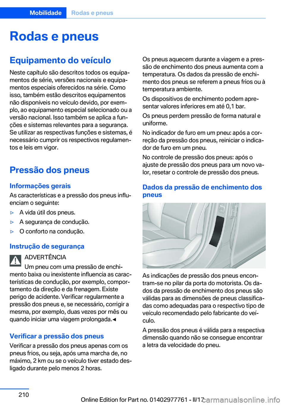 BMW 2 SERIES COUPE 2017  Manual do condutor (in Portuguese) �R�o�d�a�s��e��p�n�e�u�s�E�q�u�i�p�a�m�e�n�t�o��d�o��v�e�
