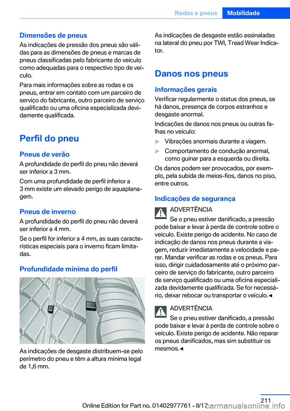 BMW 2 SERIES COUPE 2017  Manual do condutor (in Portuguese) �D�i�m�e�n�s�õ�e�s��d�e��p�n�e�u�s�A�s� �i�n�d�i�c�a�