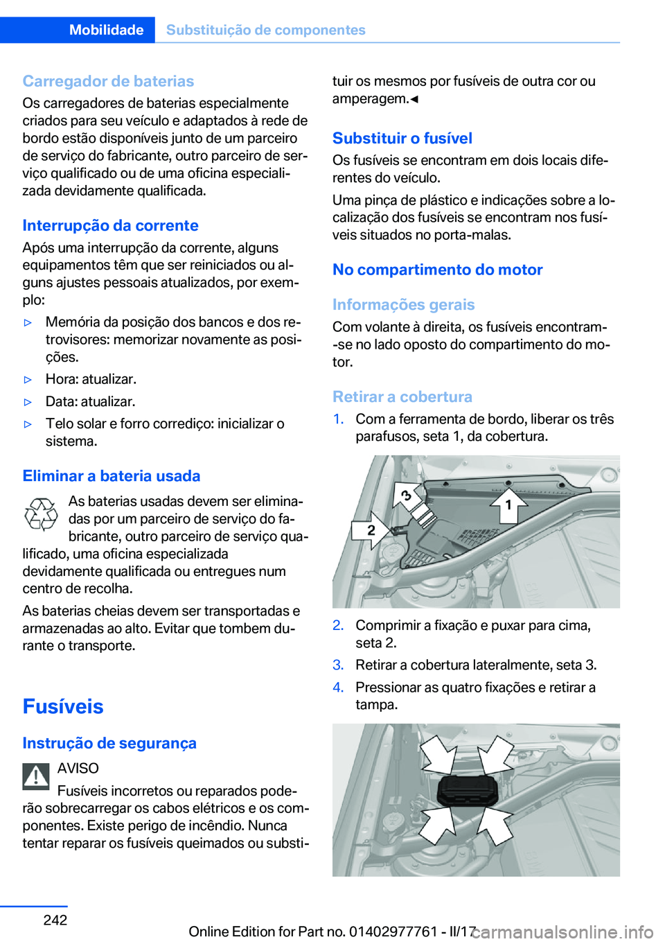 BMW 2 SERIES COUPE 2017  Manual do condutor (in Portuguese) �C�a�r�r�e�g�a�d�o�r��d�e��b�a�t�e�r�i�a�s�O�s� �c�a�r�r�e�g�a�d�o�r�e�s� �d�e� �b�a�t�e�r�i�a�s� �e�s�p�e�c�i�a�l�m�e�n�t�e
�c�r�i�a�d�o�s� �p�a�r�a� �s�e�u� �v�e�