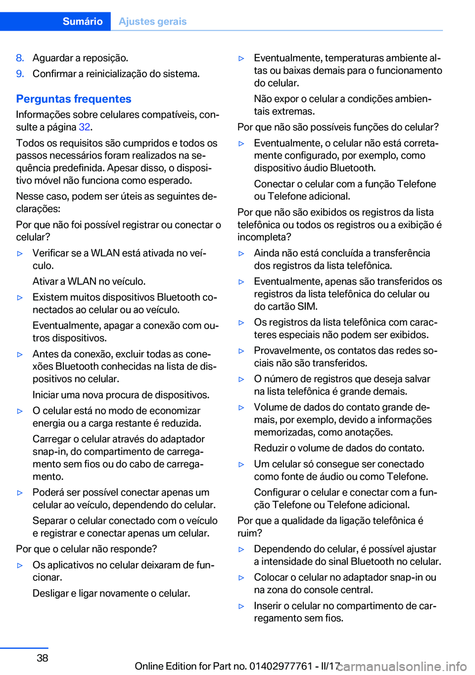 BMW 2 SERIES COUPE 2017  Manual do condutor (in Portuguese) �8�.�A�g�u�a�r�d�a�r� �a� �r�e�p�o�s�i�