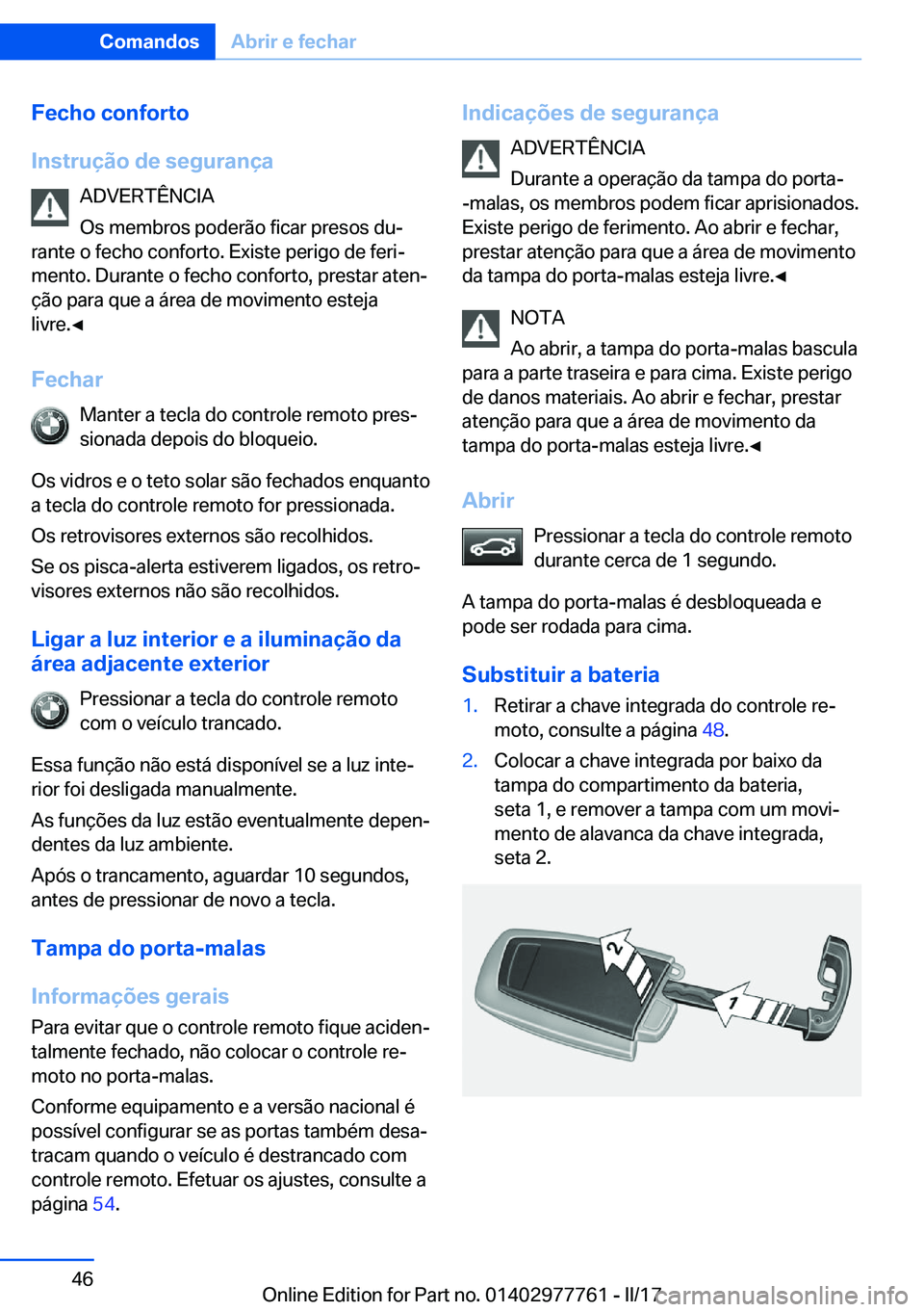 BMW 2 SERIES COUPE 2017  Manual do condutor (in Portuguese) �F�e�c�h�o��c�o�n�f�o�r�t�o
�I�n�s�t�r�u�