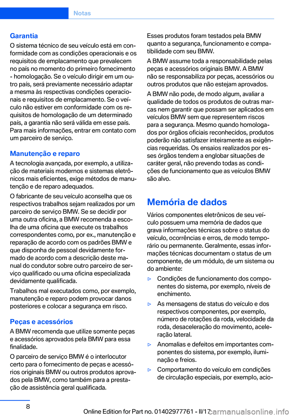 BMW 2 SERIES COUPE 2017  Manual do condutor (in Portuguese) �G�a�r�a�n�t�i�a�O� �s�i�s�t�e�m�a� �t�é�c�n�i�c�o� �d�e� �s�e�u� �v�e�