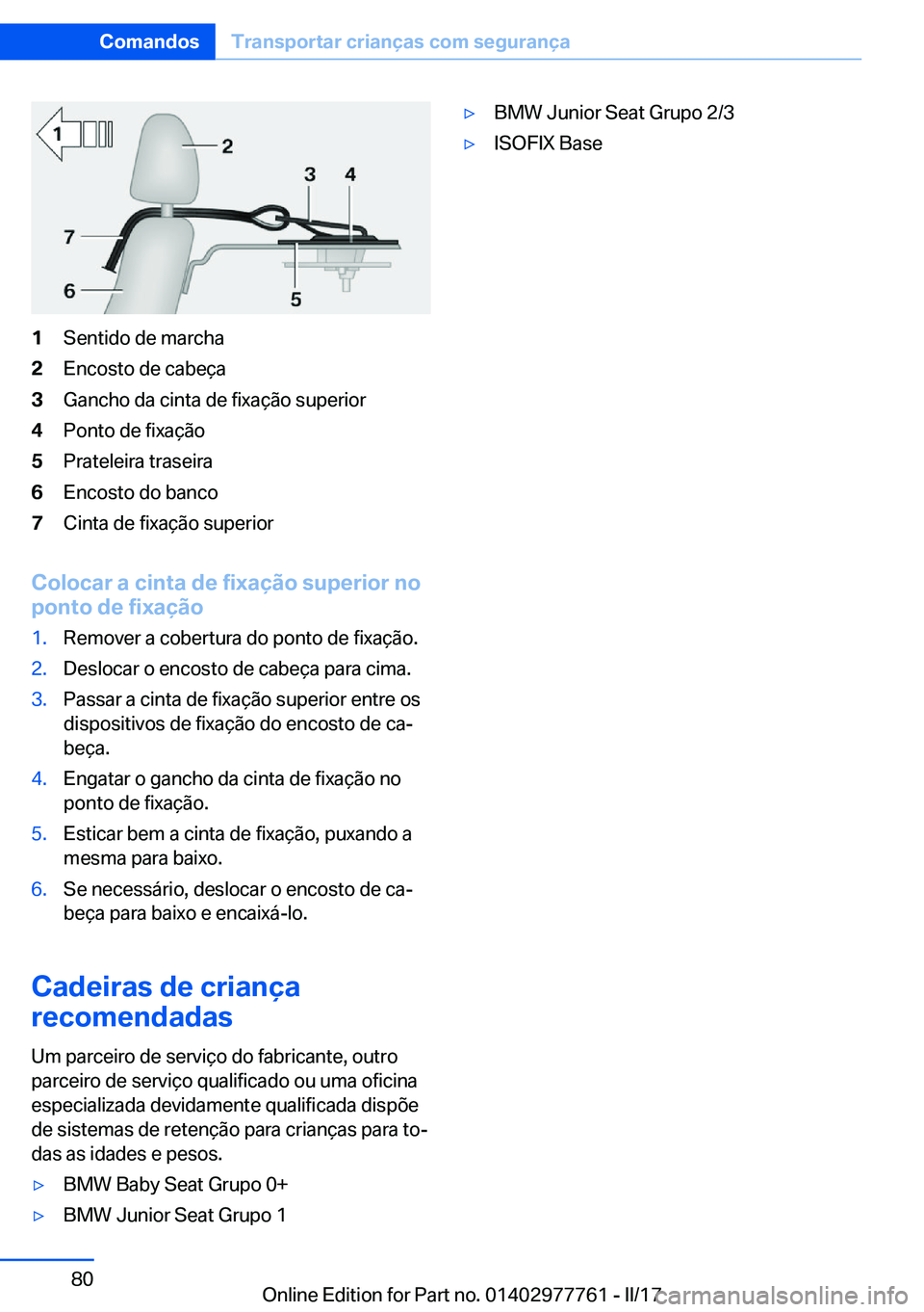 BMW 2 SERIES COUPE 2017  Manual do condutor (in Portuguese) �1�S�e�n�t�i�d�o� �d�e� �m�a�r�c�h�a�2�E�n�c�o�s�t�o� �d�e� �c�a�b�e�