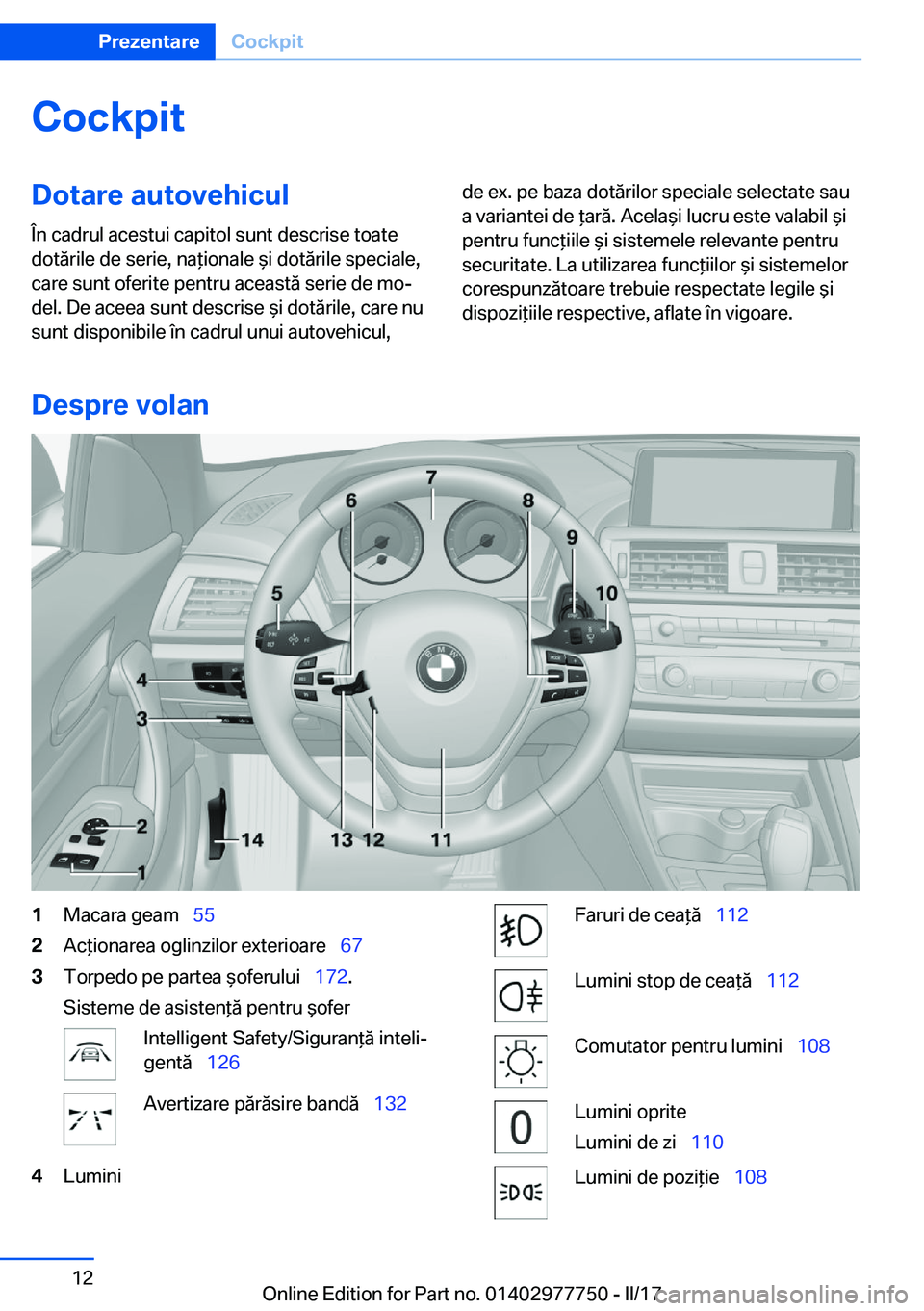 BMW 2 SERIES COUPE 2017  Ghiduri De Utilizare (in Romanian) �C�o�c�k�p�i�t�D�o�t�a�r�e��a�u�t�o�v�e�h�i�c�u�l
�