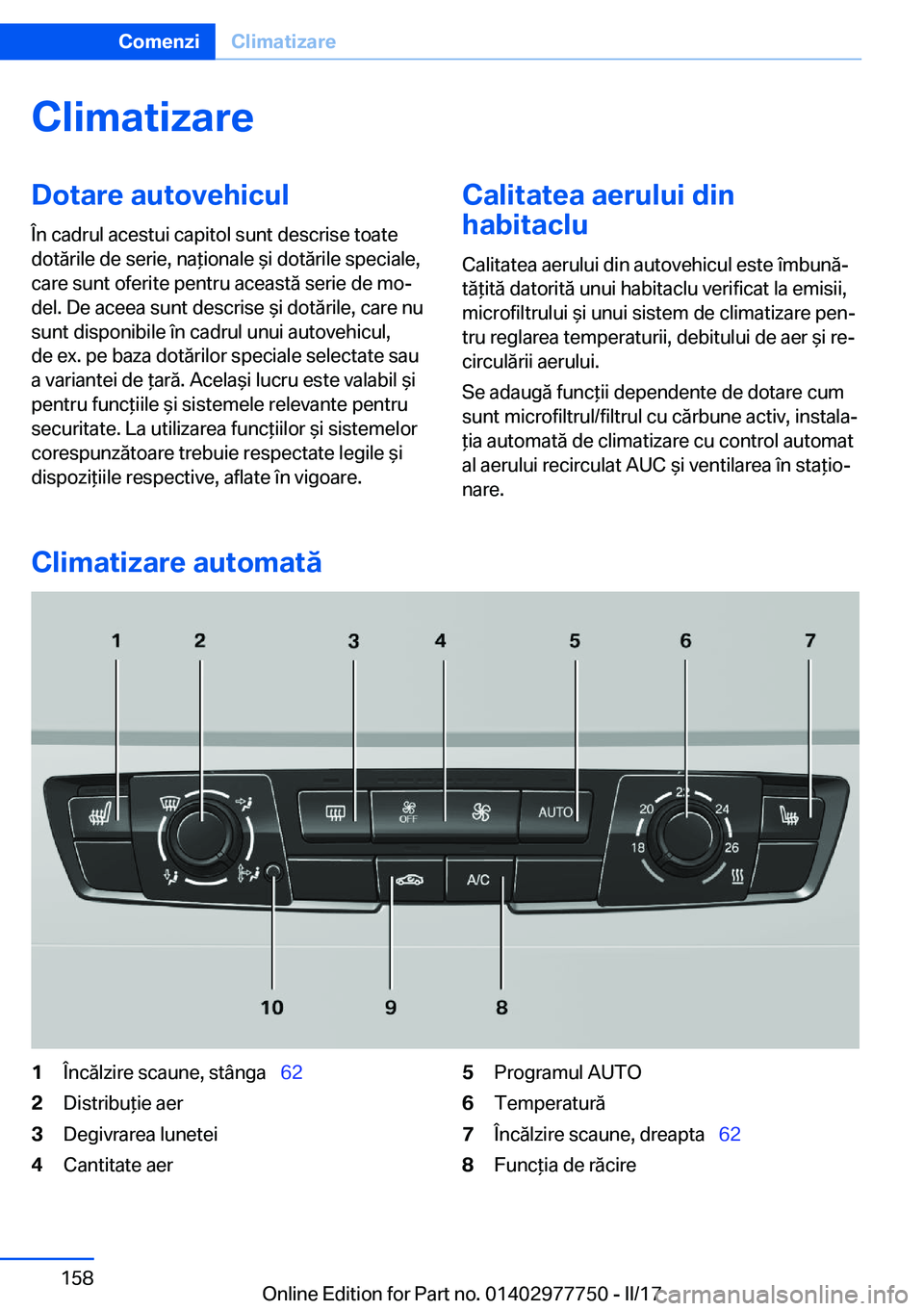 BMW 2 SERIES COUPE 2017  Ghiduri De Utilizare (in Romanian) �C�l�i�m�a�t�i�z�a�r�e�D�o�t�a�r�e��a�u�t�o�v�e�h�i�c�u�l
�