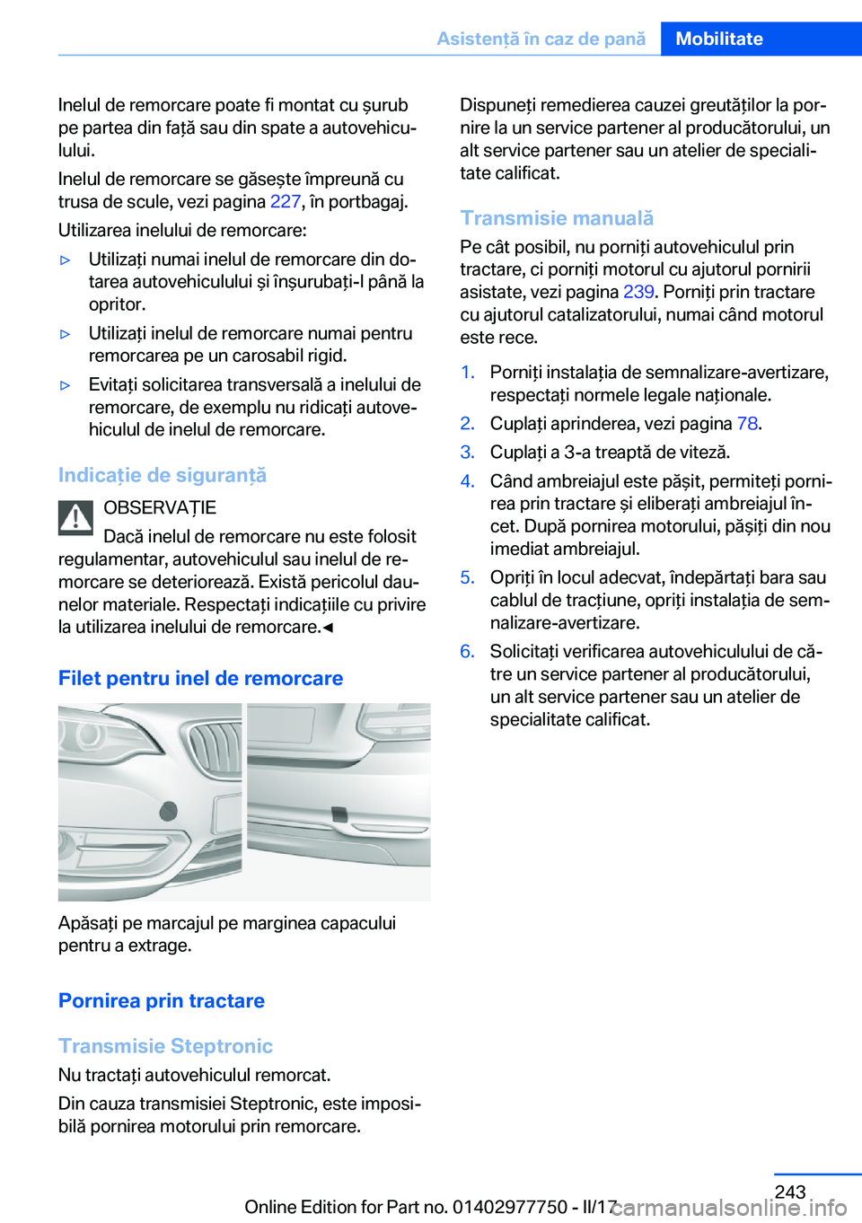 BMW 2 SERIES COUPE 2017  Ghiduri De Utilizare (in Romanian) �I�n�e�l�u�l� �d�e� �r�e�m�o�r�c�a�r�e� �p�o�a�t�e� �f�i� �m�o�n�t�a�t� �c�u�  &�u�r�u�b�p�e� �p�a�r�t�e�a� �d�i�n� �f�a *�