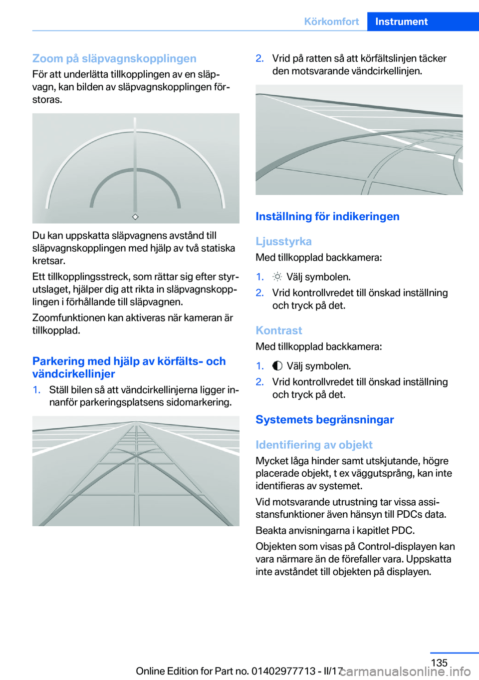 BMW 2 SERIES COUPE 2017  InstruktionsbÖcker (in Swedish) �Z�o�o�m��p�å��s�l�ä�p�v�a�g�n�s�k�o�p�p�l�i�n�g�e�n
�F�