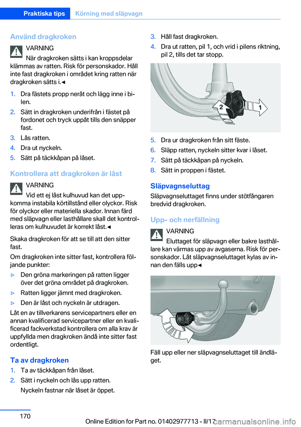BMW 2 SERIES COUPE 2017  InstruktionsbÖcker (in Swedish) �A�n�v�ä�n�d��d�r�a�g�k�r�o�k�e�n�V�A�R�N�I�N�G
�N�ä�r� �d�r�a�g�k�r�o�k�e�n� �s�ä�t�t�s� �i� �k�a�n� �k�r�o�p�p�s�d�e�l�a�r
�k�l�ä�m�m�a�s� �a�v� �r�a�t�t�e�n�.� �R�i�s�k� �f�