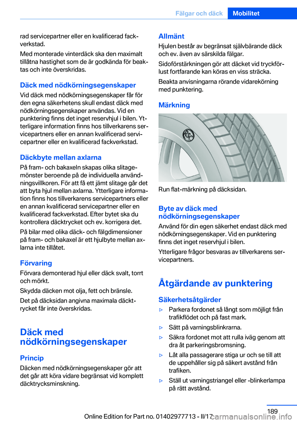 BMW 2 SERIES COUPE 2017  InstruktionsbÖcker (in Swedish) �r�a�d� �s�e�r�v�i�c�e�p�a�r�t�n�e�r� �e�l�l�e�r� �e�n� �k�v�a�l�i�f�i�c�e�r�a�d� �f�a�c�kj
�v�e�r�k�s�t�a�d�.
�M�e�d� �m�o�n�t�e�r�a�d�e� �v�i�n�t�e�r�d�ä�c�k� �s�k�a� �d�e�n� �m�a�x�i�m�a�l�t �t�i
