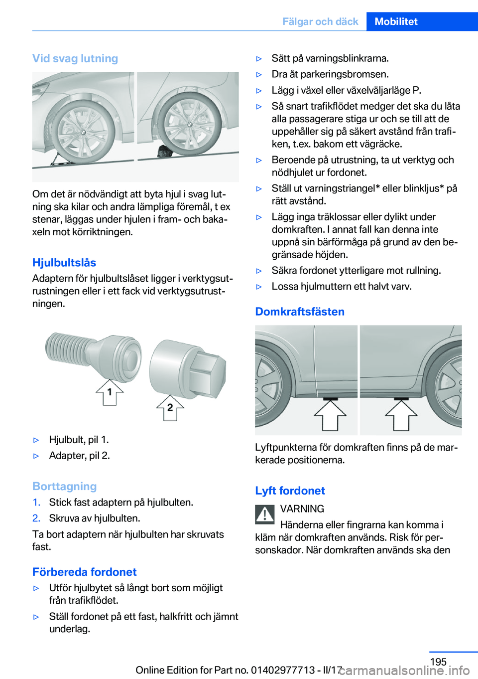 BMW 2 SERIES COUPE 2017  InstruktionsbÖcker (in Swedish) �V�i�d��s�v�a�g��l�u�t�n�i�n�g
�O�m� �d�e�t� �ä�r� �n�