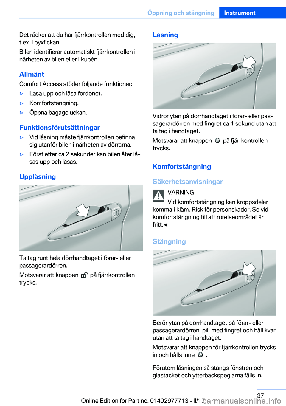 BMW 2 SERIES COUPE 2017  InstruktionsbÖcker (in Swedish) �D�e�t� �r�ä�c�k�e�r� �a�t�t� �d�u� �h�a�r� �f�j�ä�r�r�k�o�n�t�r�o�l�l�e�n� �m�e�d� �d�i�g�,
�t�.�e�x�.� �i� �b�y�x�f�i�c�k�a�n�.
�B�i�l�e�n� �i�d�e�n�t�i�f�i�e�r�a�r� �a�u�t�o�m�a�t�i�s�k�t� �f�j��