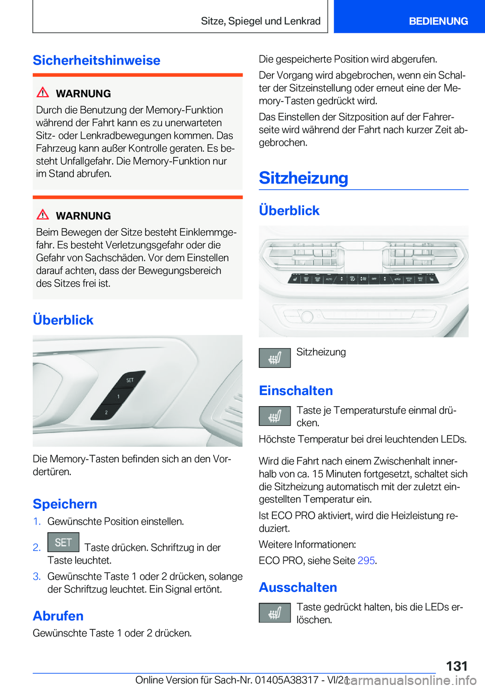 BMW 2 SERIES GRAN COUPE 2022  Betriebsanleitungen (in German) �S�i�c�h�e�r�h�e�i�t�s�h�i�n�w�e�i�s�e
�W�A�R�N�U�N�G
�D�u�r�c�h��d�i�e��B�e�n�u�t�z�u�n�g��d�e�r��M�e�m�o�r�y�-�F�u�n�k�t�i�o�n �w�