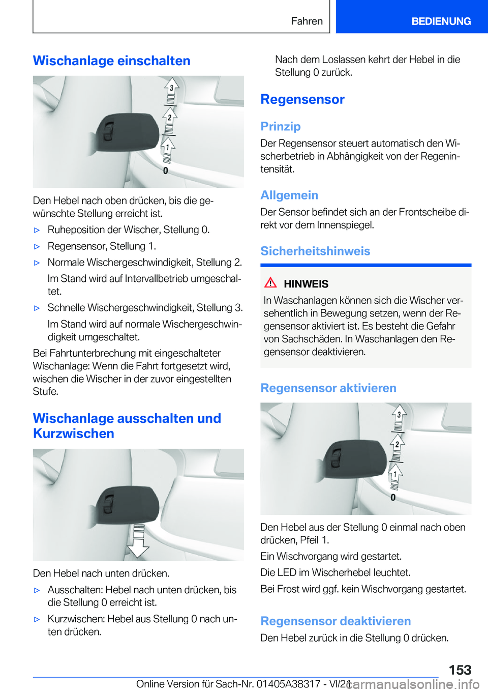 BMW 2 SERIES GRAN COUPE 2022  Betriebsanleitungen (in German) �W�i�s�c�h�a�n�l�a�g�e��e�i�n�s�c�h�a�l�t�e�n
�D�e�n��H�e�b�e�l��n�a�c�h��o�b�e�n��d�r�