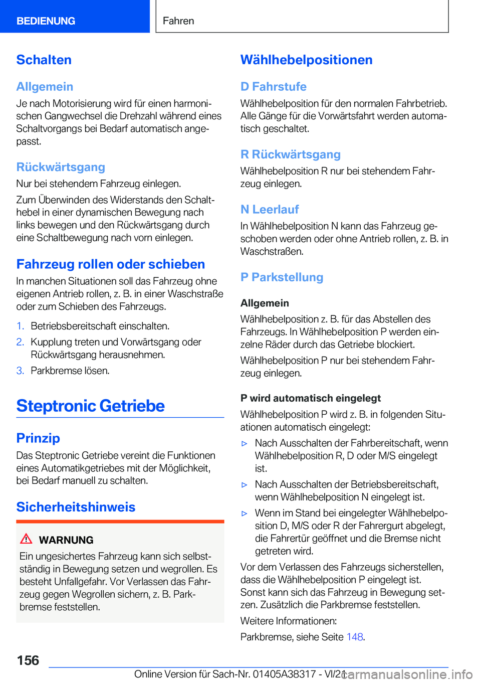 BMW 2 SERIES GRAN COUPE 2022  Betriebsanleitungen (in German) �S�c�h�a�l�t�e�n�A�l�l�g�e�m�e�i�n�J�e��n�a�c�h��M�o�t�o�r�i�s�i�e�r�u�n�g��w�i�r�d��f�
