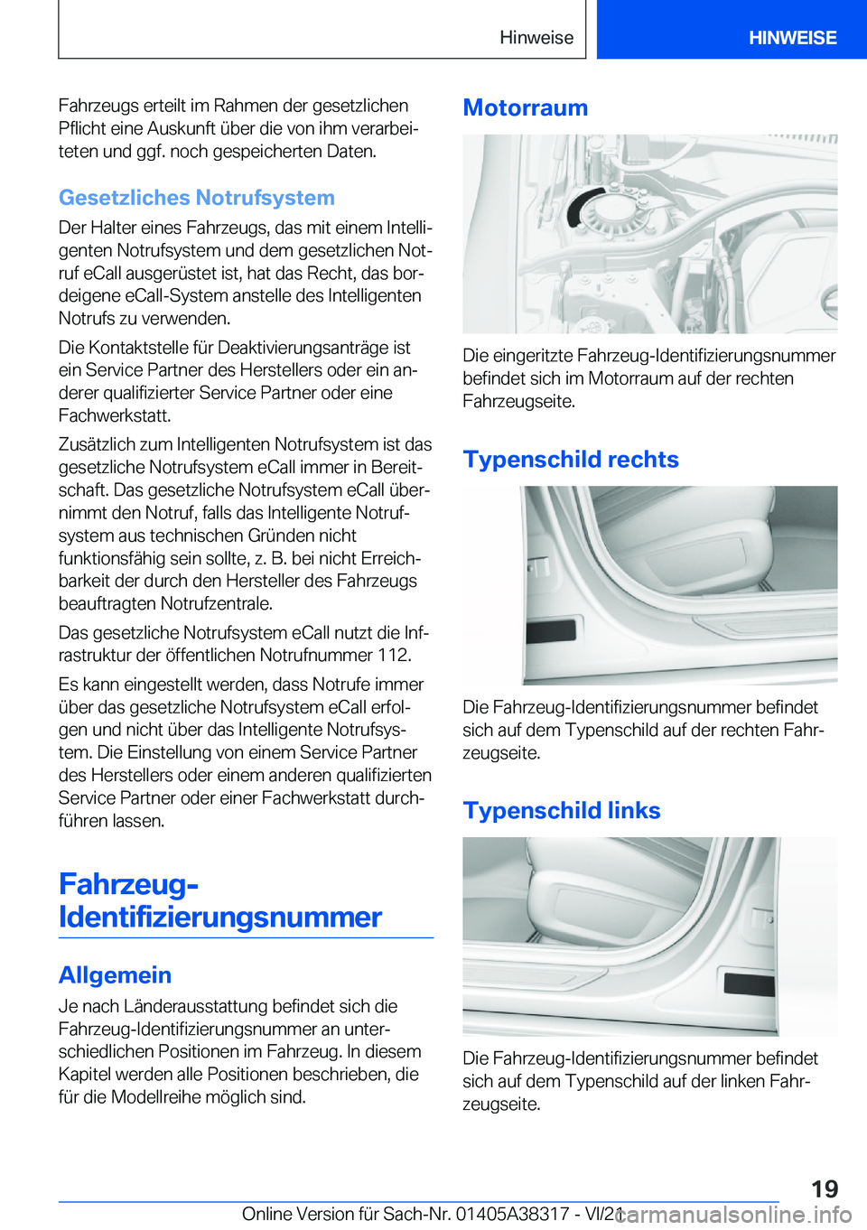 BMW 2 SERIES GRAN COUPE 2022  Betriebsanleitungen (in German) �F�a�h�r�z�e�u�g�s��e�r�t�e�i�l�t��i�m��R�a�h�m�e�n��d�e�r��g�e�s�e�t�z�l�i�c�h�e�n
�P�f�l�i�c�h�t��e�i�n�e��A�u�s�k�u�n�f�t��